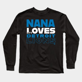 Nana Loves the Detroit Lions Long Sleeve T-Shirt